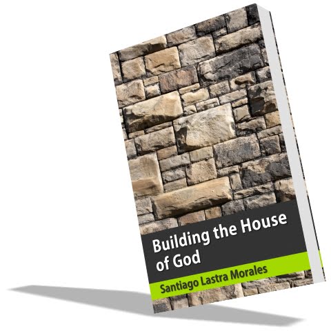 Building the House of God by Santiago Lastra Morales.