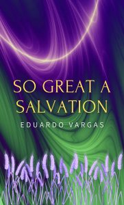 So Great a Salvation