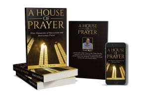 A House of Prayer books by Pastor Travis Ripley