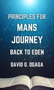 Principles for Mans Journey Back to Eden