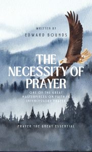 The Necessity of Prayer