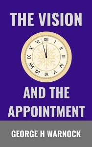 The Vision and The Appointment