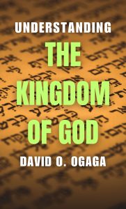 Understanding The Kingdom of God