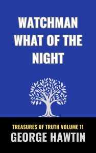 Watchman What of the Night