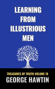 Learning from Illustrious Men