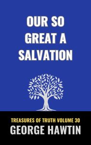 Our So Great Salvation
