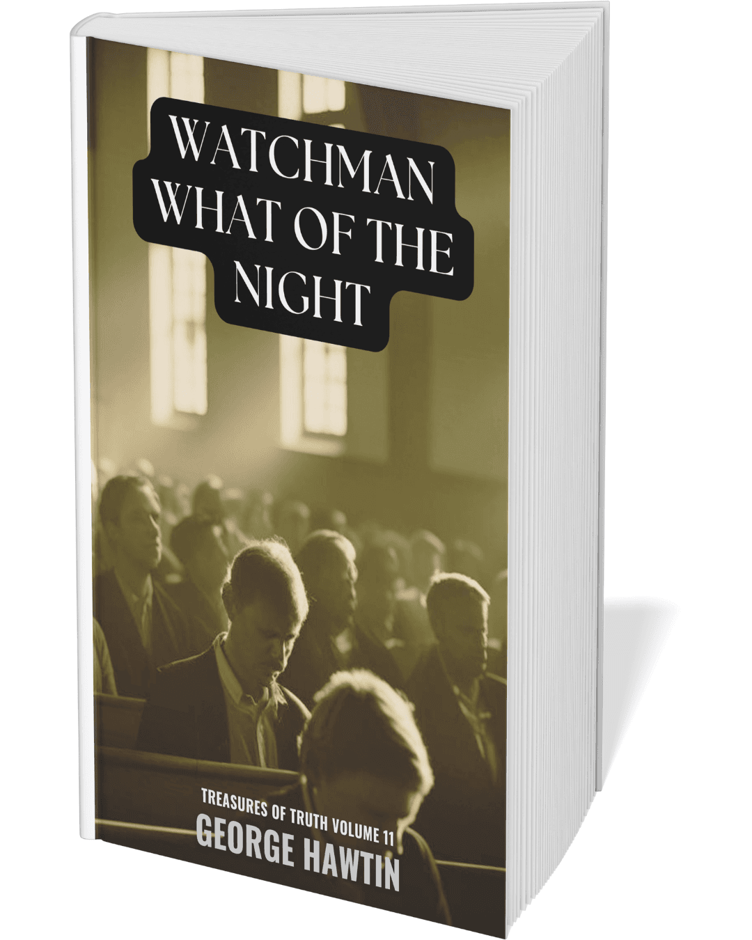 Watchman What of the Night