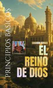 Principios Basicos Del Reino De Dios