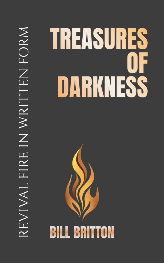Treasures of Darkness by Bill Britton