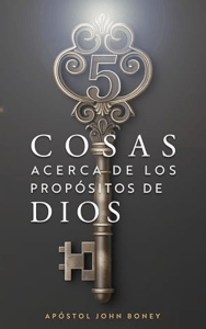 5 Cosas Acerca de los Propositos de Dios
