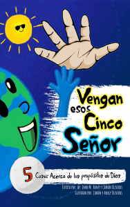 Vengan esos Cinco Señor