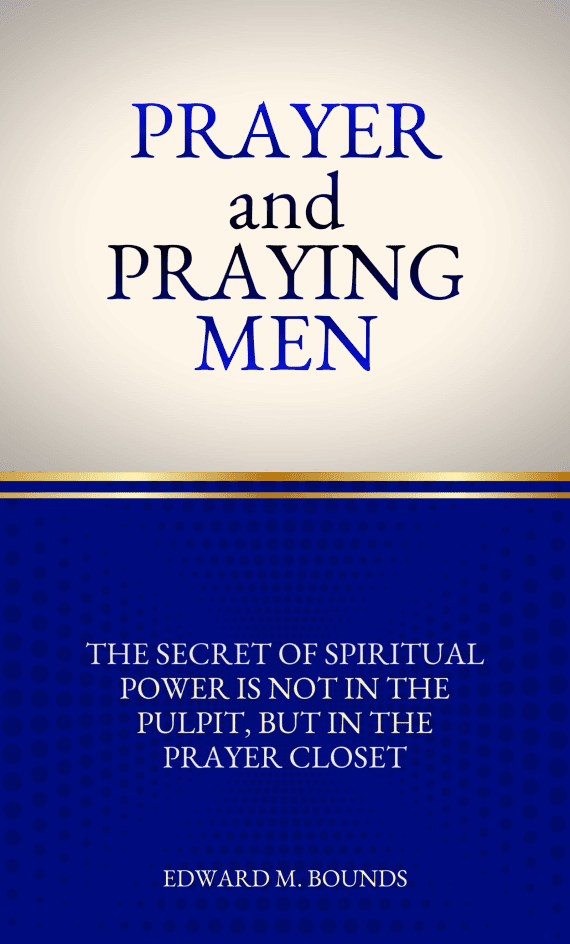 Prayer and Praying Men