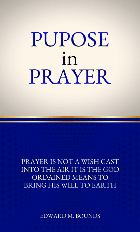 Purpose in Prayer