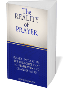 The Reality of Prayer, How to Pray.