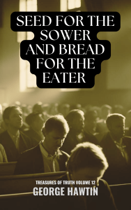 Seed for the Sower and Bread for the Eater