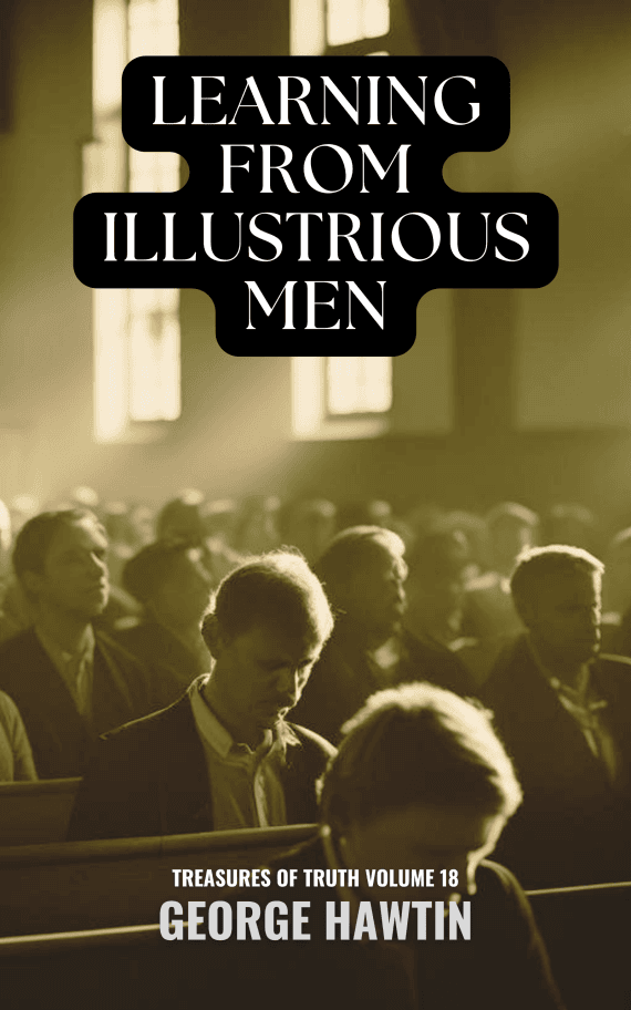 Learning from Illustrious Men