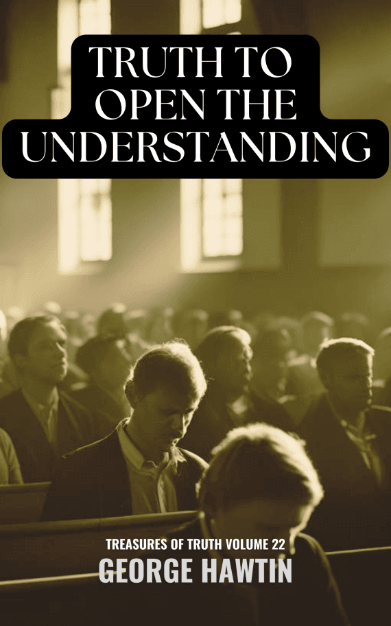 Truth to Open the Understanding