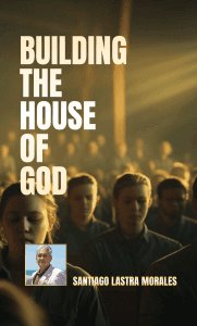 Building the House of God