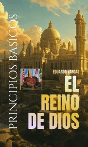 Principios Basicos Del Reino De Dios