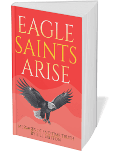Christian Books about, Eagle Saints Arise by Bill Britton Books.