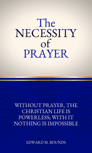 The Necessity of Prayer