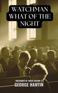 Watchman What of the Night