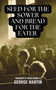 Seed for the Sower and Bread for the Eater