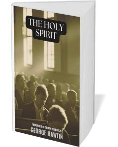 Christian Books about, The Holy Spirit by George R. Hawtin.