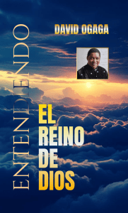 Entendiendo El Reino de Dios
