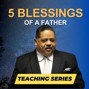 5 Blessings of a Father series : 2 x mp3