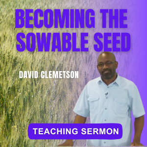 Becoming the Sowable Seed : 1 x mp3