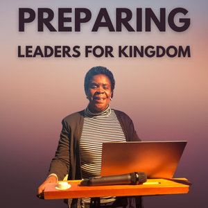 Preparing Leaders for the Kingdom series: 5 x mp3